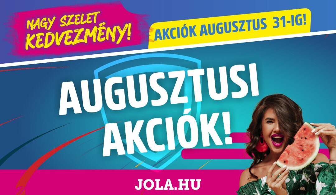 Augusztusi akcióink